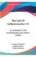 Life Of Schleiermacher V2
