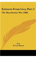 Extracts From Livy, Part 3: The Macedonian War (1880)(English)