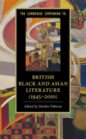 Cambridge Companion to British Black and Asian Literature (1945-2010)