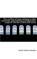 The Conflict of Laws Relating to Bills and Notes, Preceded by a Comparative Study of the Law of Bill: (English)