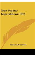 Irish Popular Superstitions (1852): (English)