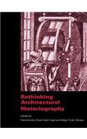 Rethinking Architectural Historiography