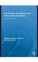 The Politics and Memory of Democratic Transition