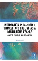 Interaction in Mandarin Chinese and English as a Multilingua Franca