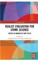 Realist Evaluation for Crime Science