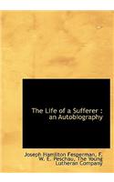 The Life of a Sufferer
