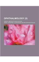 Ophthalmology; Essays, Abstracts and Reviews (5)
