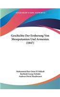 Geschichte Der Eroberung Von Mesopotamien Und Armenien (1847)