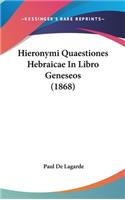 Hieronymi Quaestiones Hebraicae in Libro Geneseos (1868)