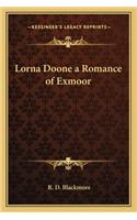 Lorna Doone a Romance of Exmoor