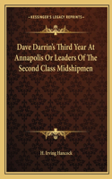 Dave Darrin's Third Year At Annapolis Or Leaders Of The Second Class Midshipmen: (English)