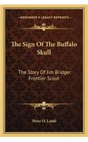 Sign Of The Buffalo Skull