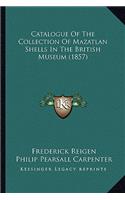Catalogue Of The Collection Of Mazatlan Shells In The British Museum (1857)