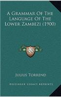 A Grammar of the Language of the Lower Zambezi (1900)