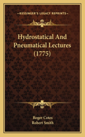 Hydrostatical and Pneumatical Lectures (1775)