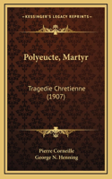 Polyeucte, Martyr