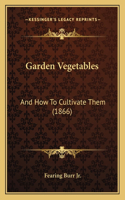 Garden Vegetables