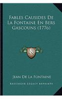 Fables Causides De La Fontaine En Bers Gascouns (1776): (French)