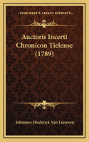 Auctoris Incerti Chronicon Tielense (1789)