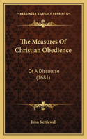 The Measures Of Christian Obedience
