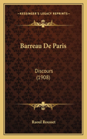 Barreau de Paris: Discours (1908)
