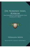 Die Nordsee-Insel Borkum