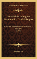 Die Rechtliche Stellung Des Binnenschiffers Zum Schiffseigner