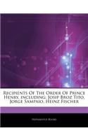 Articles on Recipients of the Order of Prince Henry, Including: Josip Broz Tito, Jorge Sampaio, Heinz Fischer