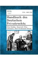 Handbuch Des Deutschen Privatrechts