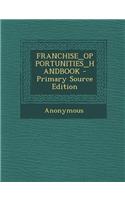 Franchise_opportunities_handbook - Primary Source Edition: (English)