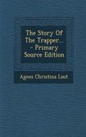 The Story of the Trapper...