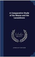 Comparative Study of the Mayas and the Lacandones