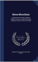 Mona Miscellany