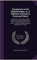 Introduction to the English Reader, Or, a Selection of Pieces in Prose and Poetry