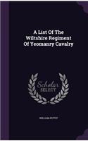 A List Of The Wiltshire Regiment Of Yeomanry Cavalry