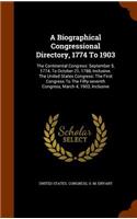 A Biographical Congressional Directory, 1774 to 1903
