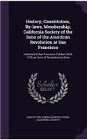 History, Constitution, By-laws, Membership, California Society of the Sons of the American Revolution at San Francisco