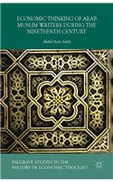 Economic Thinking of Arab Muslim Writers During the Nineteenth Century