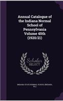 Annual Catalogue of the Indiana Normal School of Pennsylvania Volume 45th (1920/21)