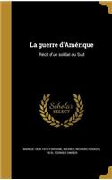 La guerre d'Amérique