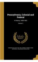 Pennsylvania, Colonial and Federal