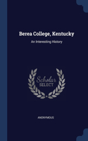 Berea College, Kentucky