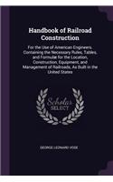 Handbook of Railroad Construction