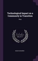 Technological Impact on a Community in Transition