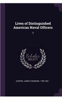 Lives of Distinguished American Naval Officers: 2