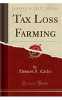 Tax Loss Farming (Classic Reprint)