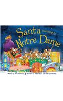 Santa Is Coming to Notre Dame