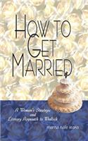 How to Get Married