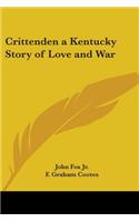 Crittenden a Kentucky Story of Love and War