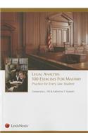 Legal Analysis: 100 Exercises for Mastery, Practice for Every Law Student
